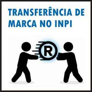 Assessoria Completa Transferência da Marca no INPI